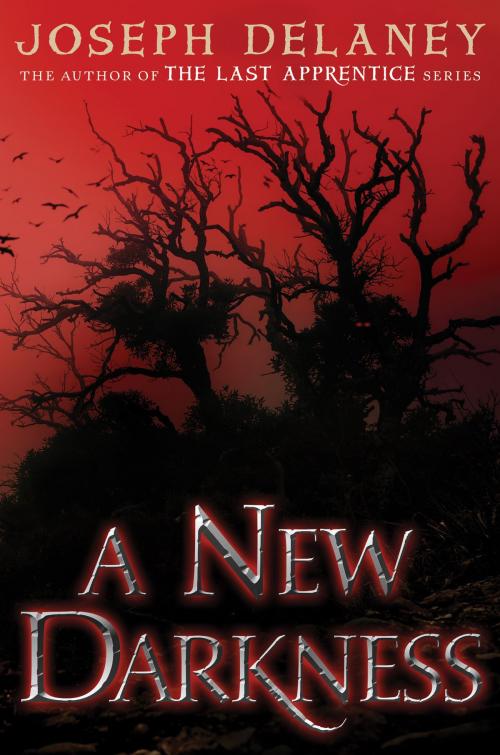 Cover of the book A New Darkness by Joseph Delaney, Greenwillow Books