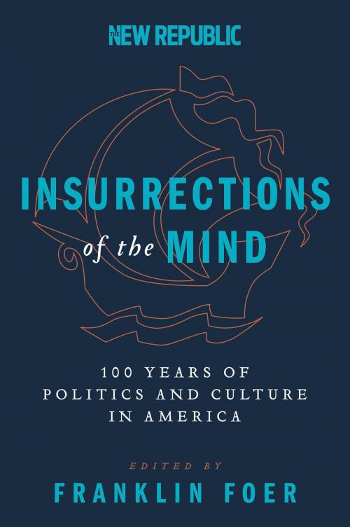 Cover of the book Insurrections of the Mind by Franklin Foer, Harper Perennial