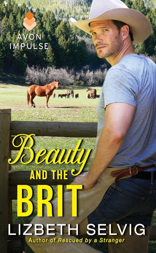 Cover of the book Beauty and the Brit by Lizbeth Selvig, Avon Impulse