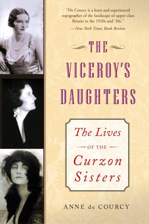 Cover of the book The Viceroy's Daughters by Anne de Courcy, Harper Perennial