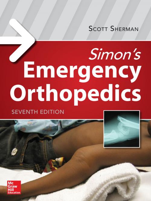 Cover of the book Simon's Emergency Orthopedics by Scott C. Sherman, McGraw-Hill Education