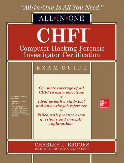 Cover of the book CHFI Computer Hacking Forensic Investigator Certification All-in-One Exam Guide by Charles L. Brooks, McGraw-Hill Education