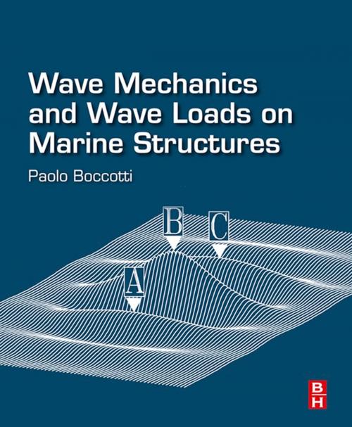 Cover of the book Wave Mechanics and Wave Loads on Marine Structures by Paolo Boccotti, Elsevier Science