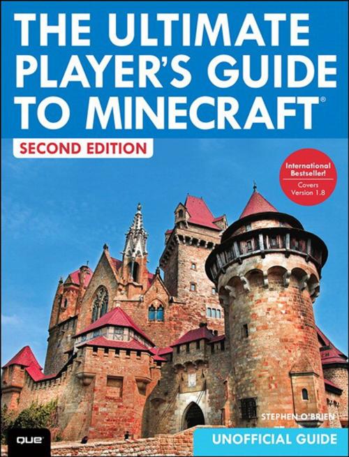 Cover of the book The Ultimate Player's Guide to Minecraft by Stephen O'Brien, Pearson Education