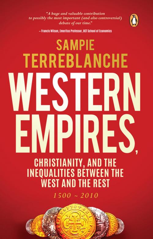 Cover of the book Western Empires, Christianity and the Inequalities between the West and the Rest by Sampie Terreblanche, Penguin Random House South Africa