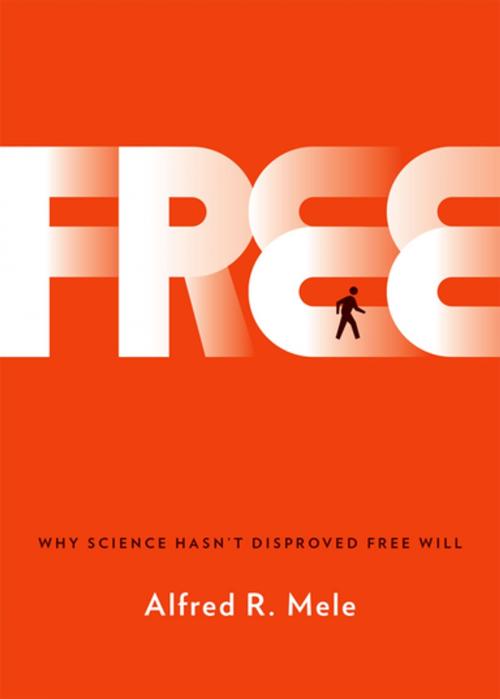 Cover of the book Free by Alfred R. Mele, Oxford University Press