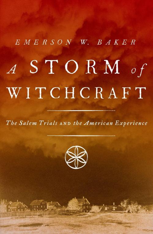 Cover of the book A Storm of Witchcraft by Emerson W. Baker, Oxford University Press