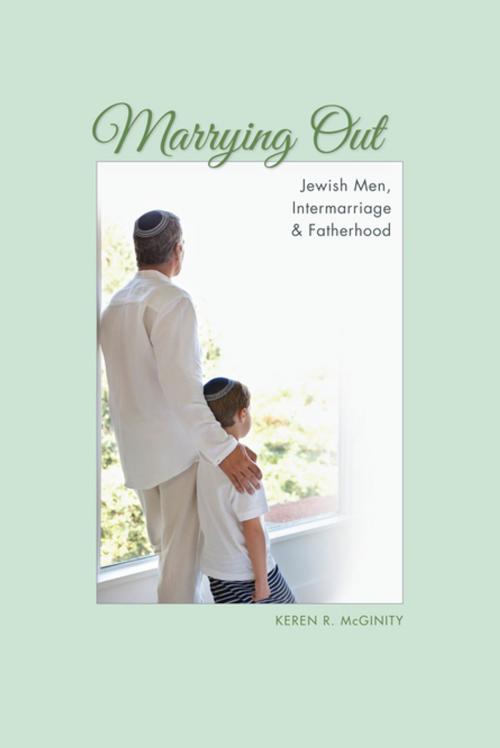Cover of the book Marrying Out by Keren R. McGinity, Indiana University Press