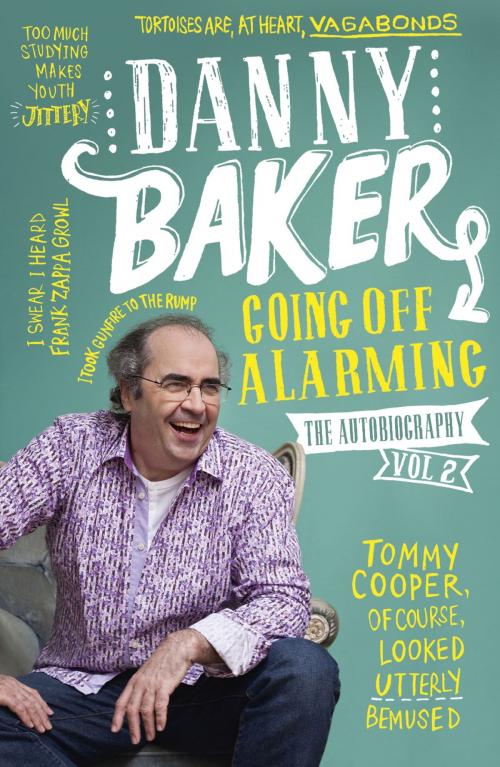 Cover of the book Going Off Alarming by Danny Baker, Orion Publishing Group