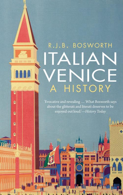 Cover of the book Italian Venice by R. J. B. Bosworth, Yale University Press