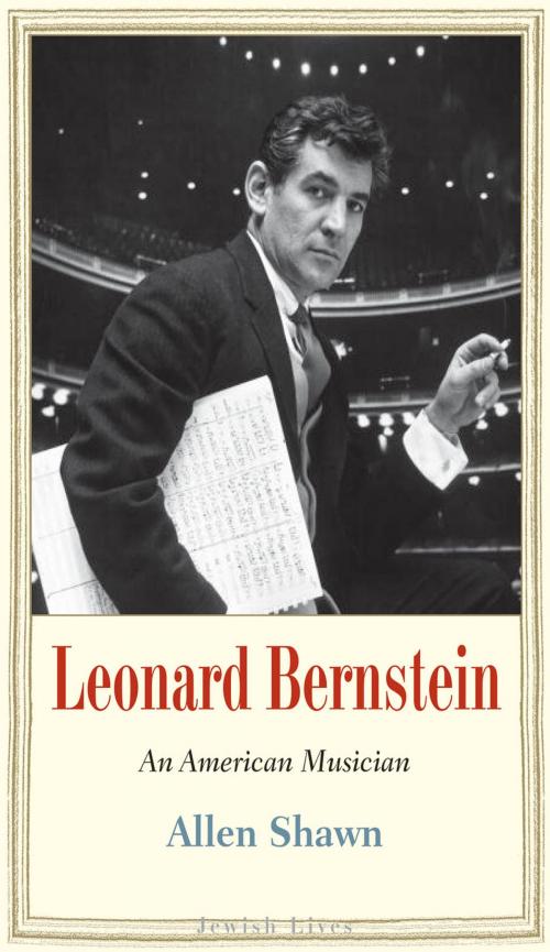Cover of the book Leonard Bernstein by Allen Shawn, Yale University Press