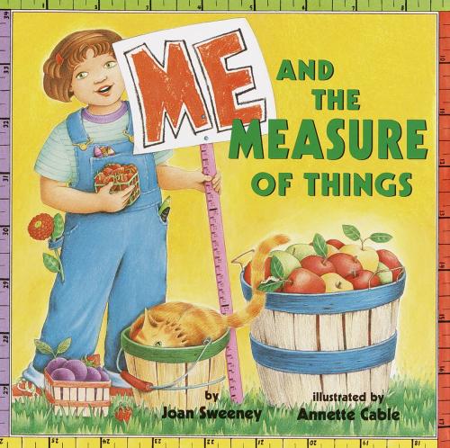 Cover of the book Me and the Measure of Things by Joan Sweeney, Random House Children's Books