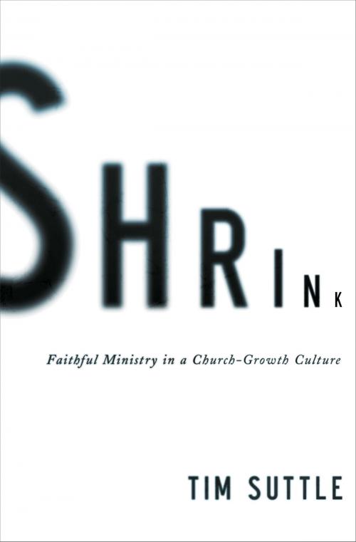 Cover of the book Shrink by Tim Suttle, Zondervan