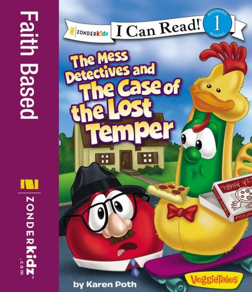 Cover of the book The Mess Detectives and the Case of the Lost Temper by Karen Poth, Zonderkidz