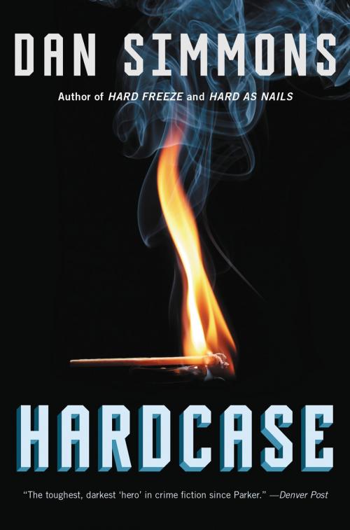 Cover of the book Hardcase by Dan Simmons, Little, Brown and Company