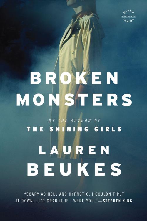 Cover of the book Broken Monsters by Lauren Beukes, Little, Brown and Company