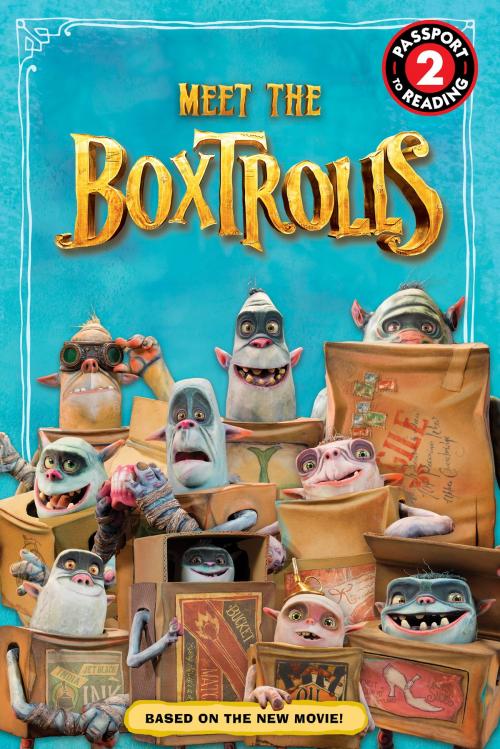 Cover of the book The Boxtrolls: Meet the Boxtrolls by Jennifer Fox, Little, Brown Books for Young Readers