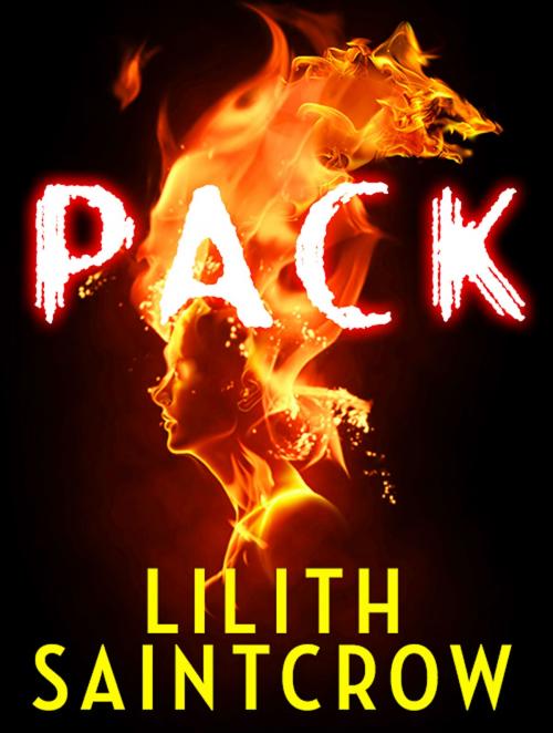 Cover of the book Pack by Lilith Saintcrow, Orbit