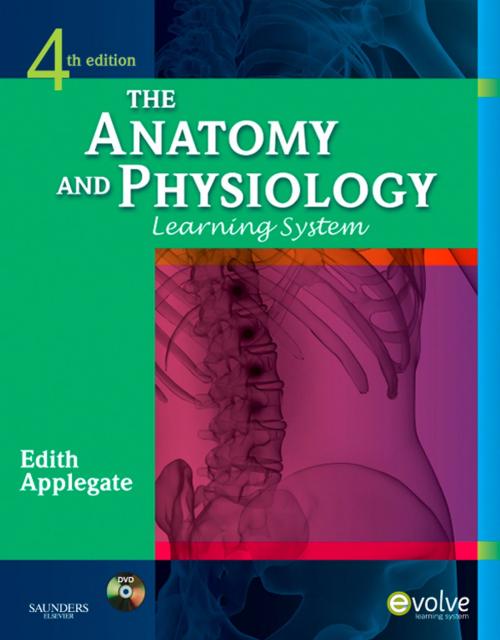 Cover of the book The Anatomy and Physiology Learning System - E-Book by Edith Applegate, MS, Elsevier Health Sciences