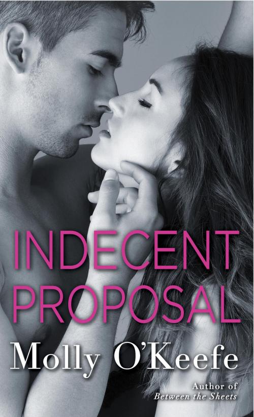 Cover of the book Indecent Proposal by Molly O'Keefe, Random House Publishing Group