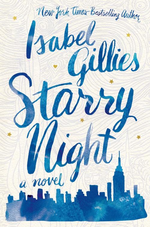 Cover of the book Starry Night by Isabel Gillies, Farrar, Straus and Giroux (BYR)