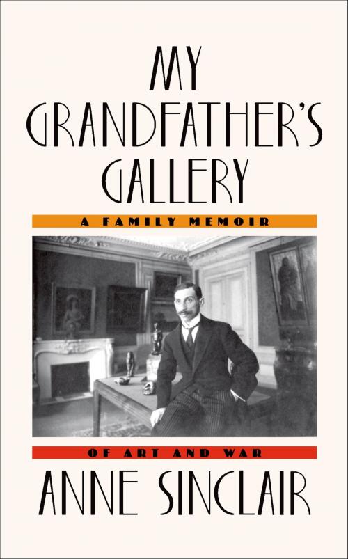 Cover of the book My Grandfather's Gallery by Anne Sinclair, Farrar, Straus and Giroux