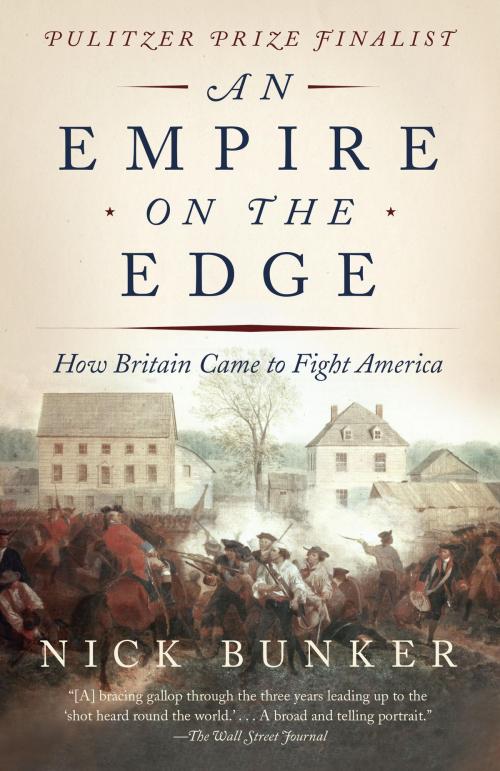 Cover of the book An Empire on the Edge by Nick Bunker, Knopf Doubleday Publishing Group