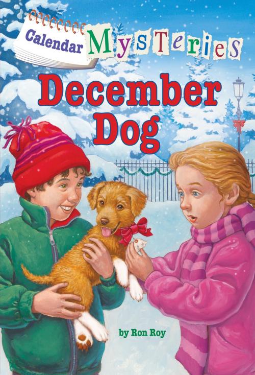 Cover of the book Calendar Mysteries #12: December Dog by Ron Roy, Random House Children's Books