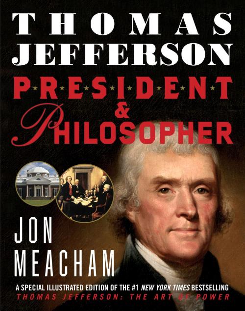 Cover of the book Thomas Jefferson: President and Philosopher by Jon Meacham, Random House Children's Books