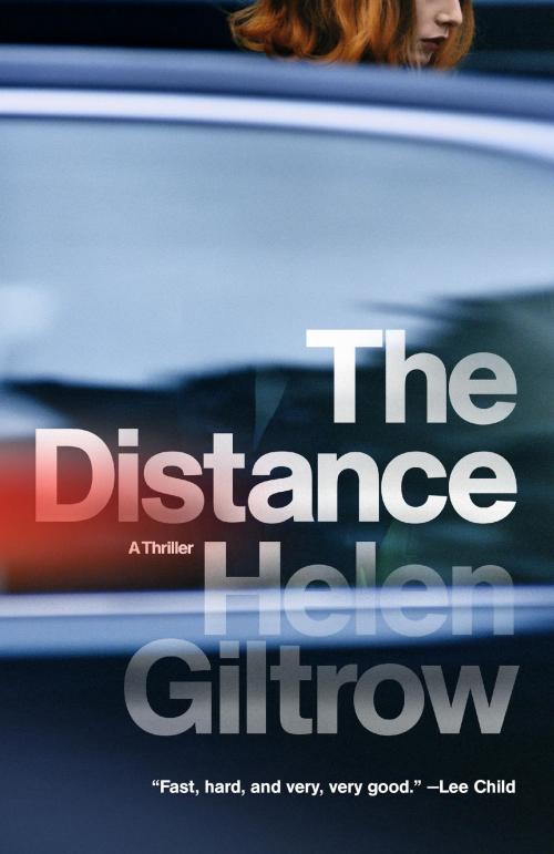Cover of the book The Distance by Helen Giltrow, Knopf Doubleday Publishing Group