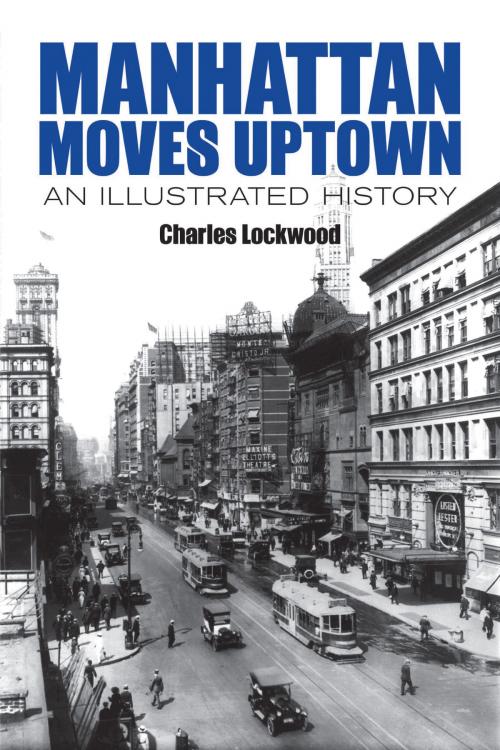 Cover of the book Manhattan Moves Uptown by Charles Lockwood, Dover Publications