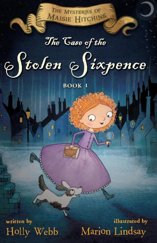 Cover of the book The Case of the Stolen Sixpence by Holly Webb, HMH Books
