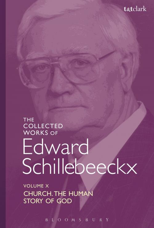 Cover of the book The Collected Works of Edward Schillebeeckx Volume 10 by Edward Schillebeeckx, Bloomsbury Publishing