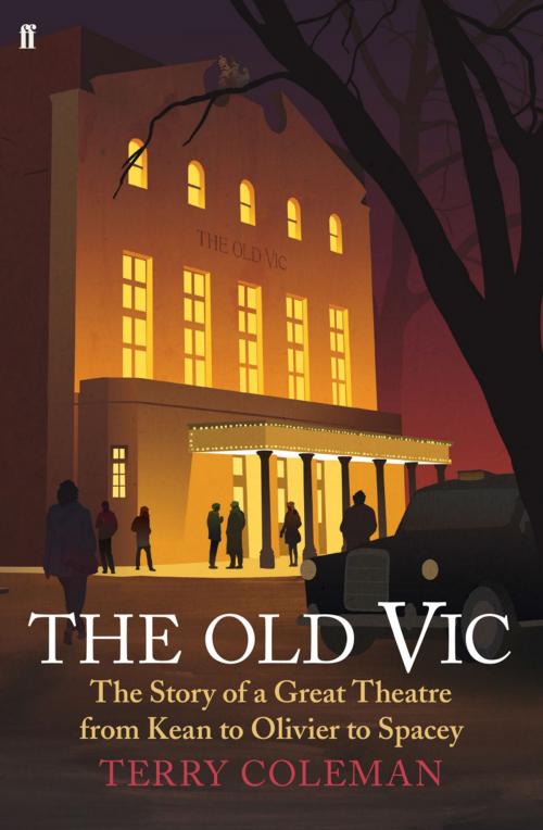 Cover of the book The Old Vic by Terry Coleman, Faber & Faber