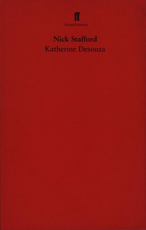 Cover of the book Katherine Desouza by Nick Stafford, Faber & Faber