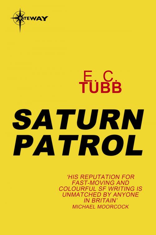 Cover of the book Saturn Patrol by E.C. Tubb, Orion Publishing Group