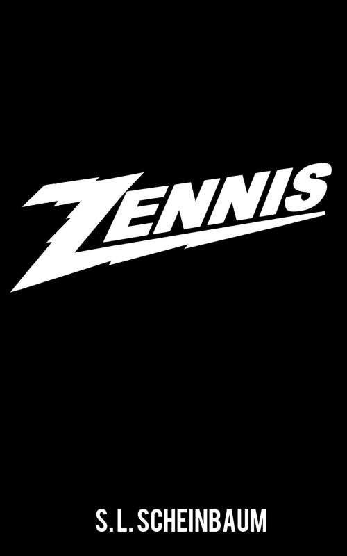 Cover of the book Zennis by Stan L Scheinbaum, Lightning Bolt Press