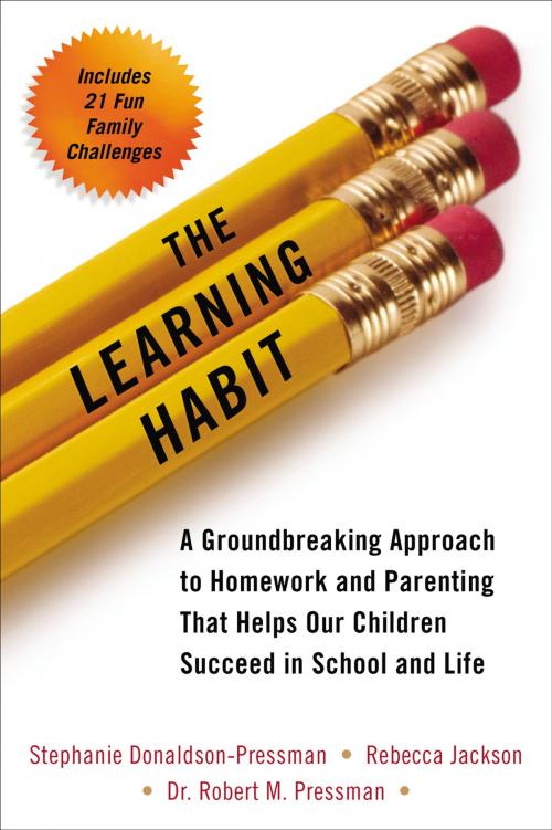 Cover of the book The Learning Habit by Stephanie Donaldson-Pressman, Rebecca Jackson, Dr. Robert Pressman, Penguin Publishing Group
