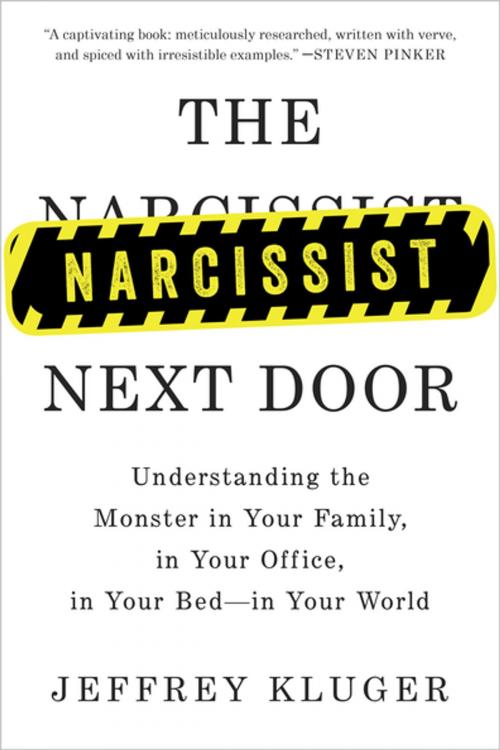 Cover of the book The Narcissist Next Door by Jeffrey Kluger, Penguin Publishing Group