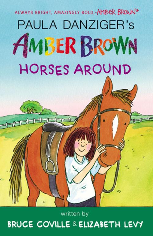 Cover of the book Amber Brown Horses Around by Paula Danziger, Bruce Coville, Elizabeth Levy, Penguin Young Readers Group