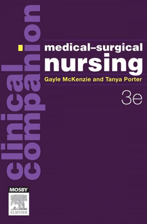 Cover of the book Clinical Companion: Medical-Surgical Nursing - eBook by Gayle McKenzie, RN, MEd, GDipAdvNsg (ICU), GCertAdvNsg (Ed), BSocSc, MRCNA;, Tanya Porter, RN, BN, GDipAdvNsg (Emerg), MEd, Elsevier Health Sciences
