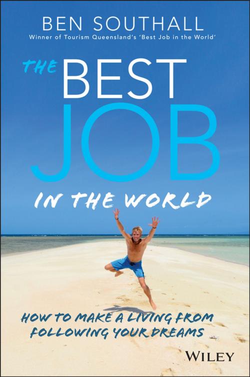 Cover of the book The Best Job in the World by Ben Southall, Wiley