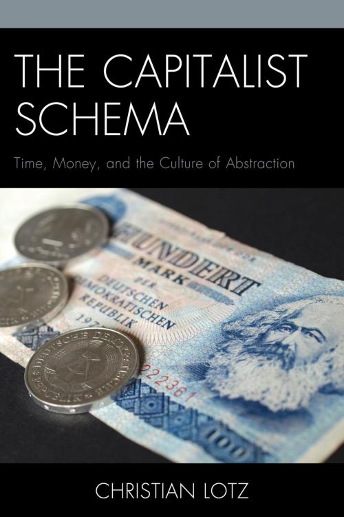 Cover of the book The Capitalist Schema by Christian Lotz, Lexington Books
