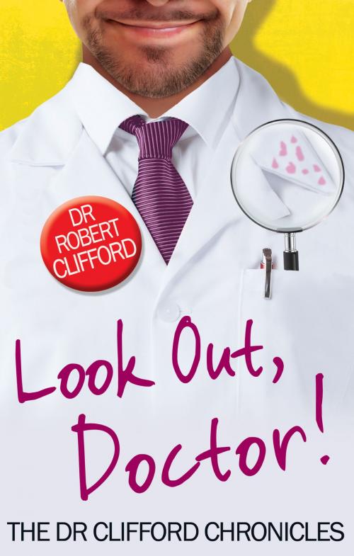 Cover of the book Look Out, Doctor! by Robert Clifford, Little, Brown Book Group