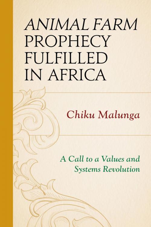 Cover of the book Animal Farm Prophecy Fulfilled in Africa by Chiku Malunga, UPA