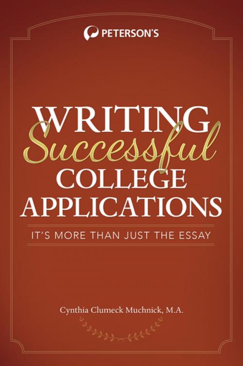 Cover of the book Writing Successful College Applications by Cynthia Muchnick, Peterson's