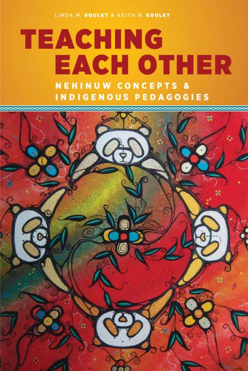 Cover of the book Teaching Each Other by Linda M. Goulet, Keith N. Goulet, UBC Press