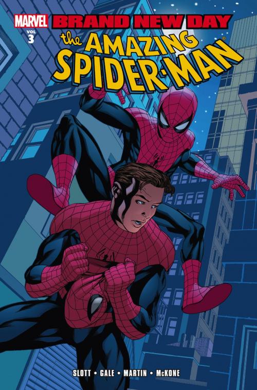 Cover of the book Spider-Man: Brand New Day Vol. 3 by Dan Slott, Bob Gale, Marvel Entertainment