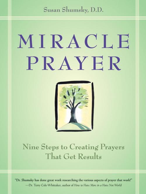 Cover of the book Miracle Prayer by Susan G. Shumsky, Potter/Ten Speed/Harmony/Rodale