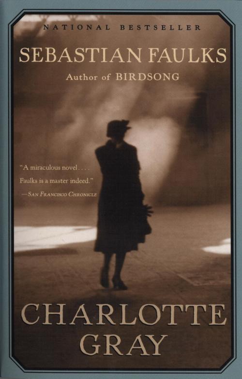 Cover of the book Charlotte Gray by Sebastian Faulks, Knopf Doubleday Publishing Group